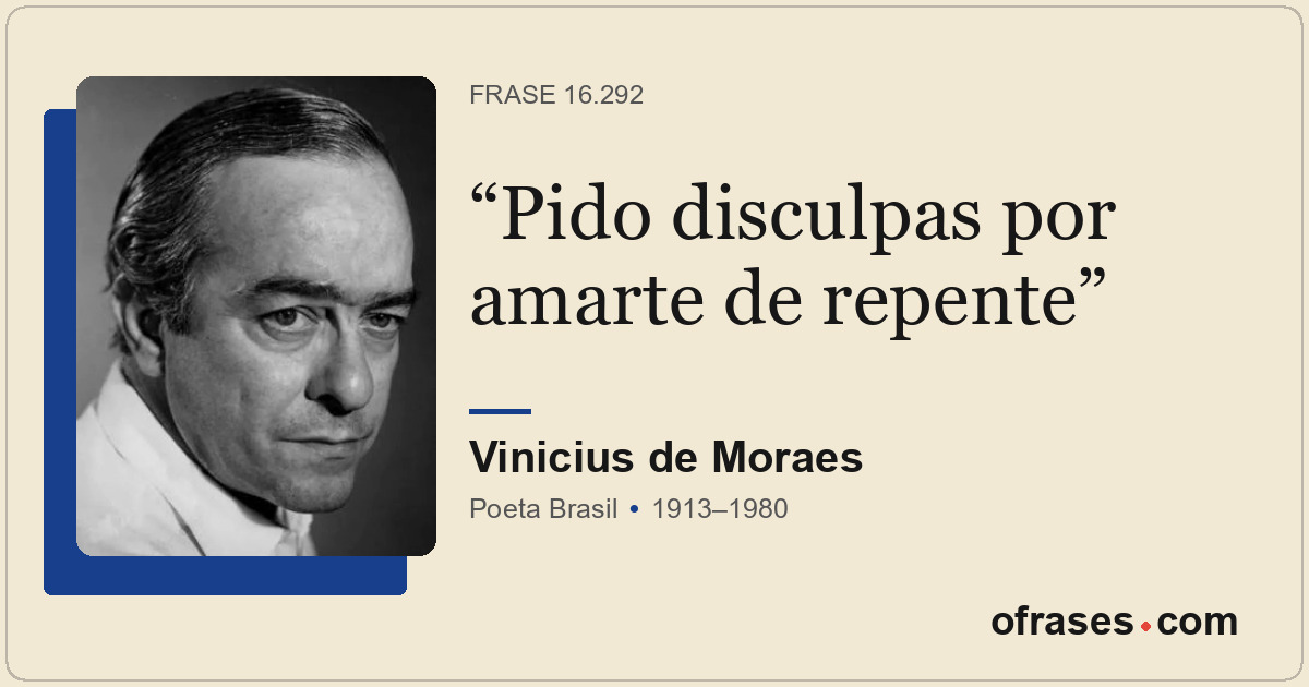 Pido disculpas por amarte de repente