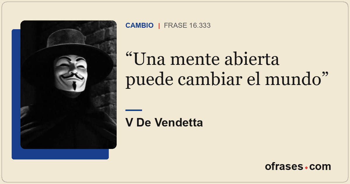 Una mente abierta puede cambiar el mundo