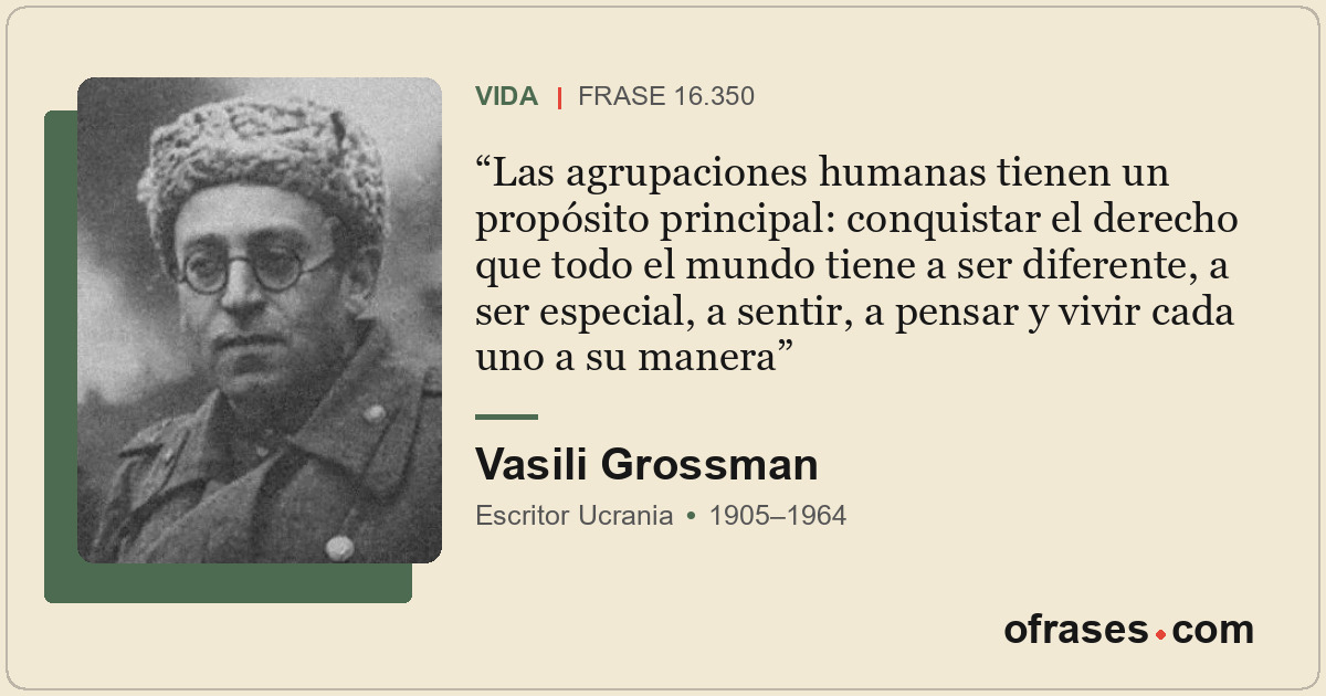 Las agrupaciones humanas tienen un propósito principal: conquistar el derecho qu...