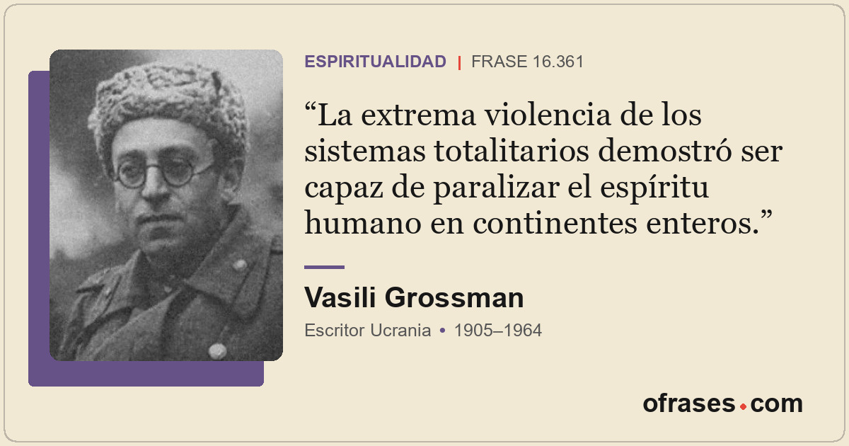 La extrema violencia de los sistemas totalitarios demostró ser capaz de paraliza...