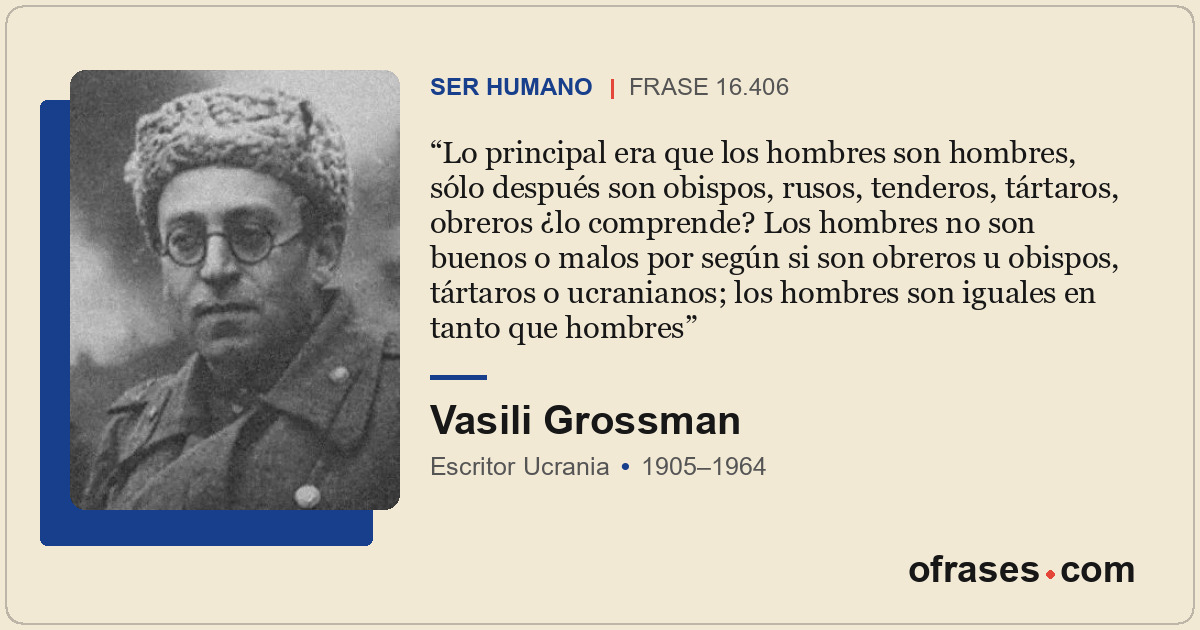 Lo principal era que los hombres son hombres, sólo después son obispos, rusos, t...