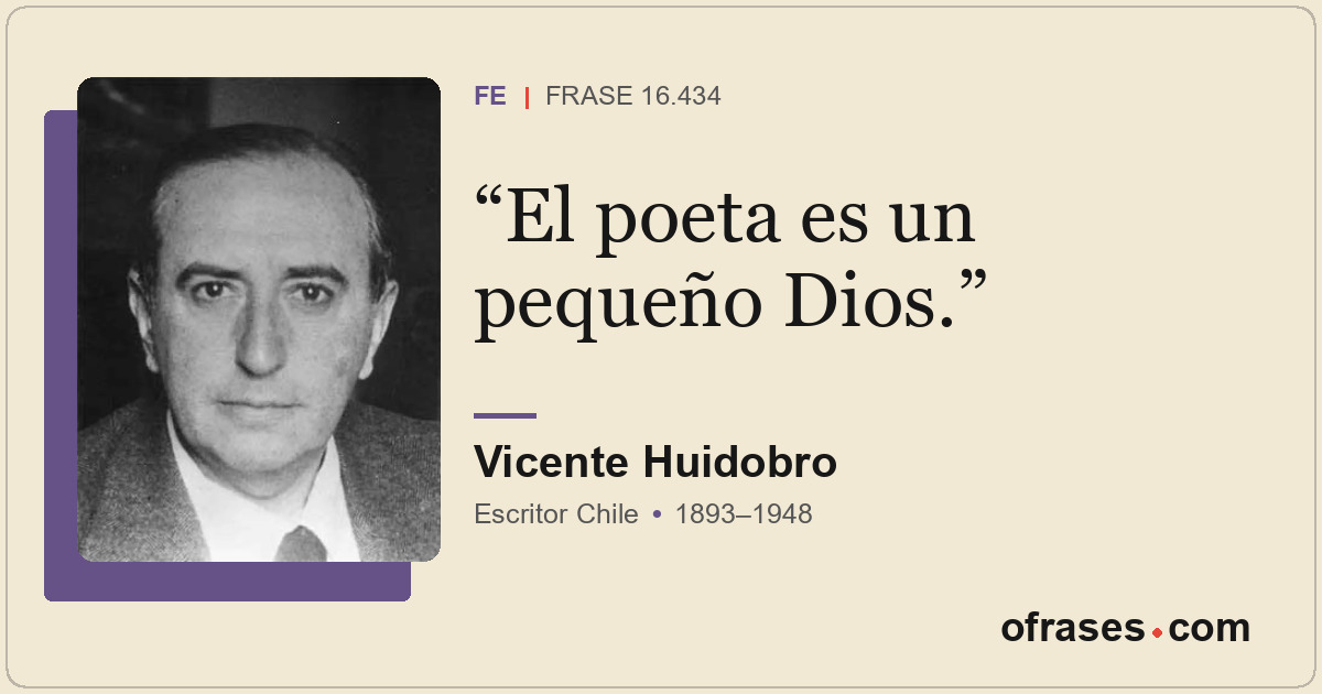 El poeta es un pequeño Dios.