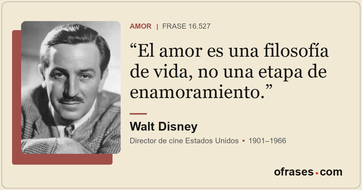 El amor es una filosofía de vida, no una etapa de enamoramiento.
