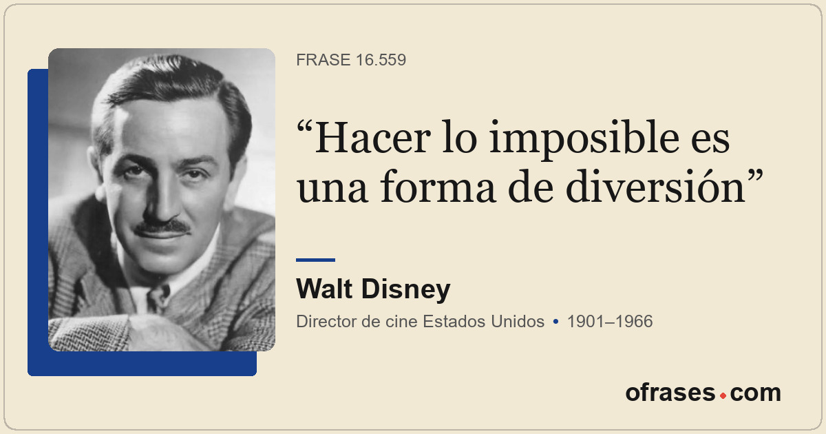 Hacer lo imposible es una forma de diversión