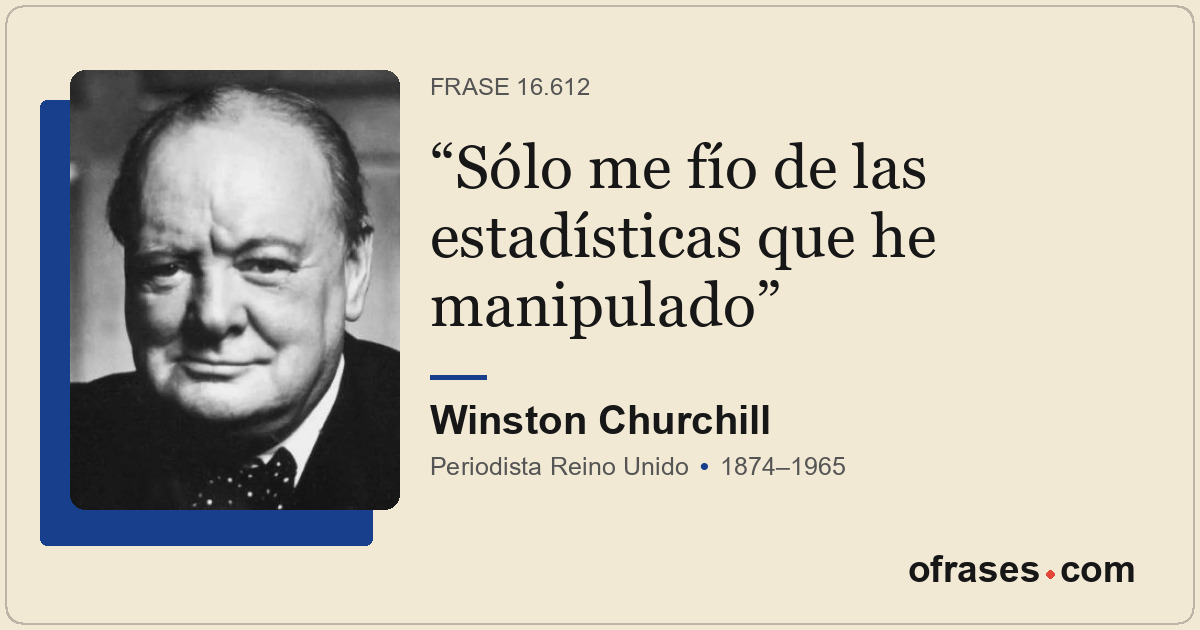 Sólo me fío de las estadísticas que he manipulado