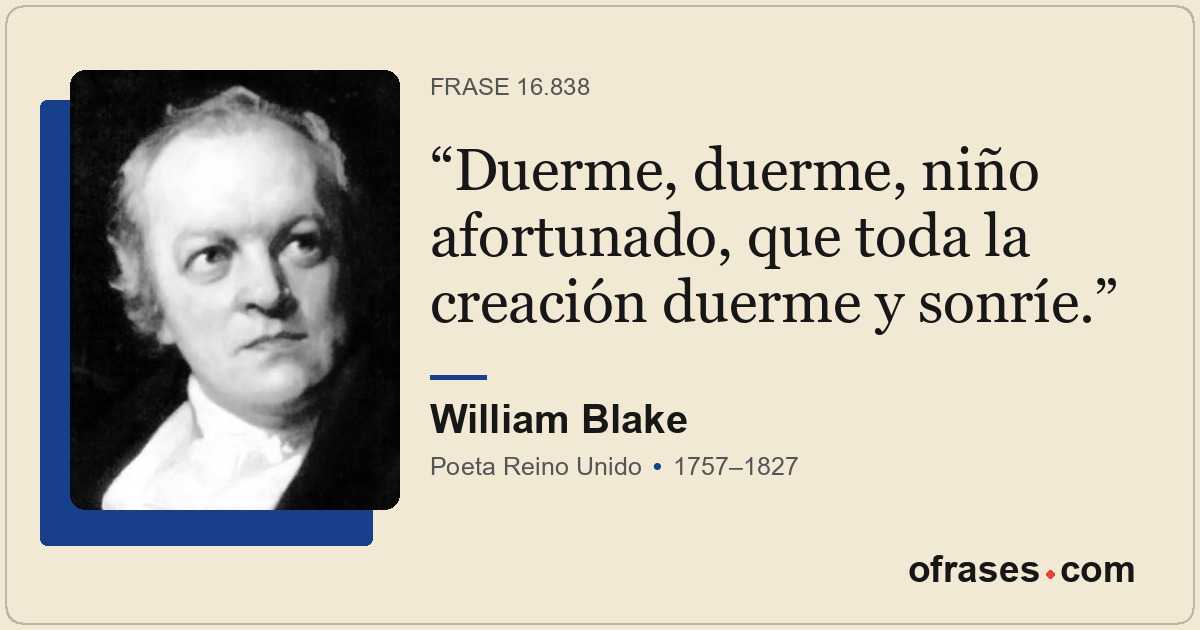 Duerme, duerme, niño afortunado, que toda la creación duerme y sonríe.