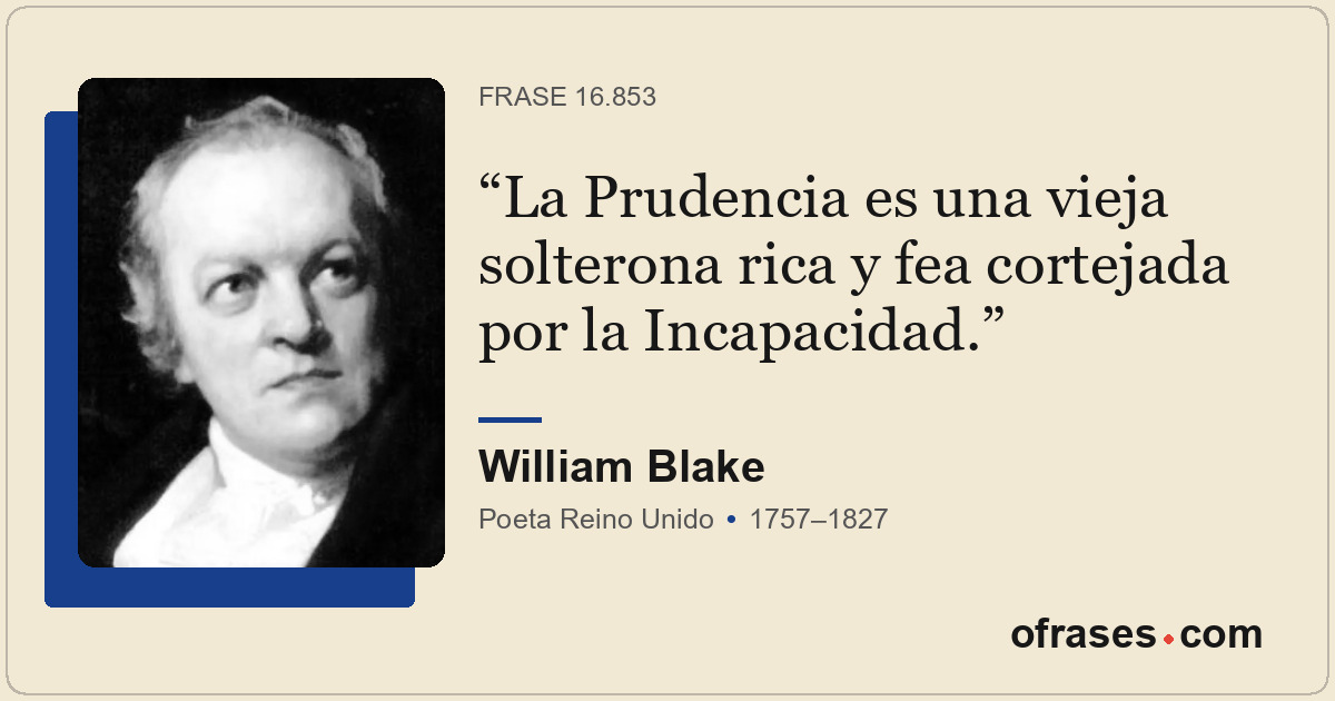 La Prudencia es una vieja solterona rica y fea cortejada por la Incapacidad.