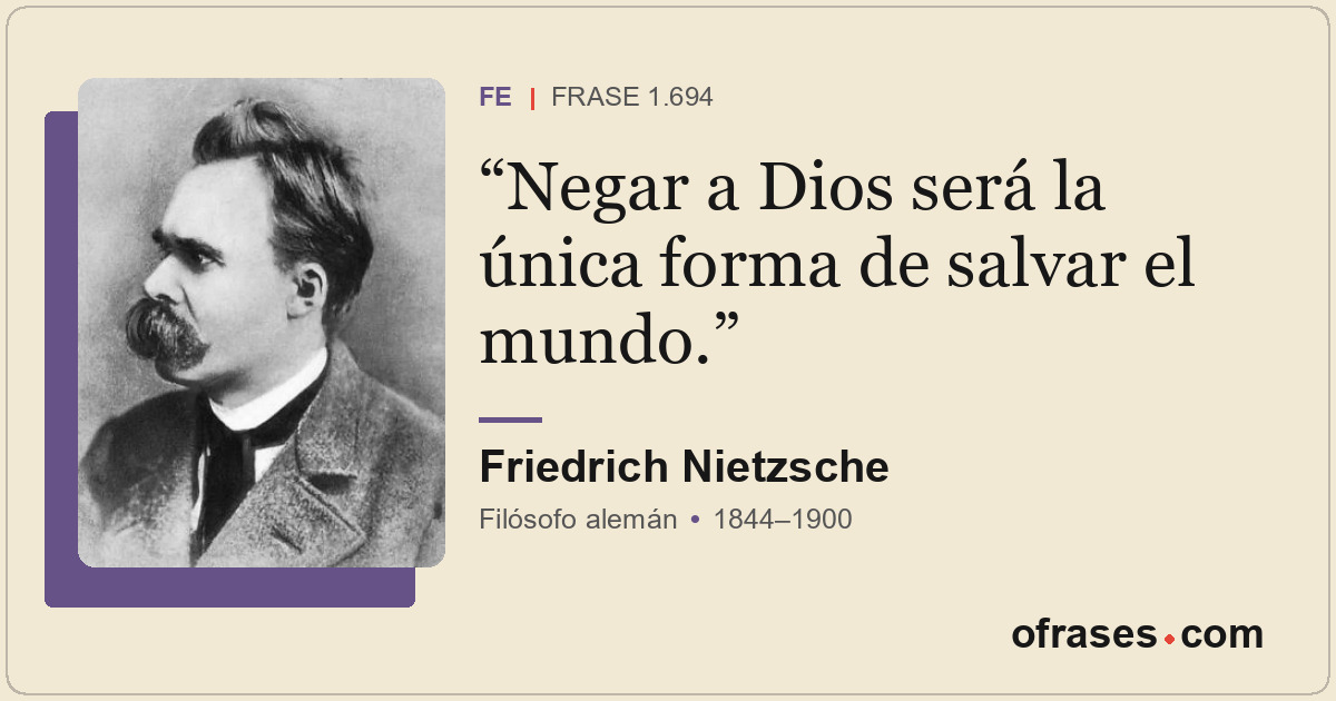 Negar a Dios será la única forma de salvar el mundo.