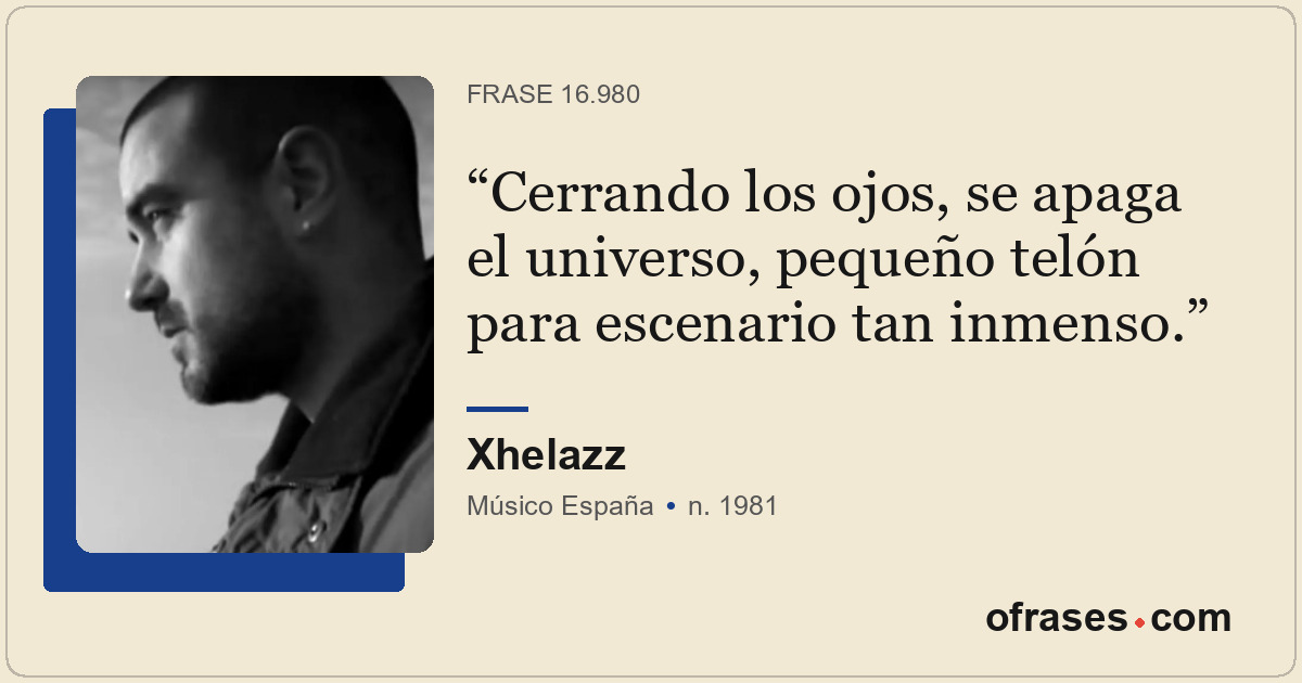 Cerrando los ojos, se apaga el universo, pequeño telón para escenario tan inmens...