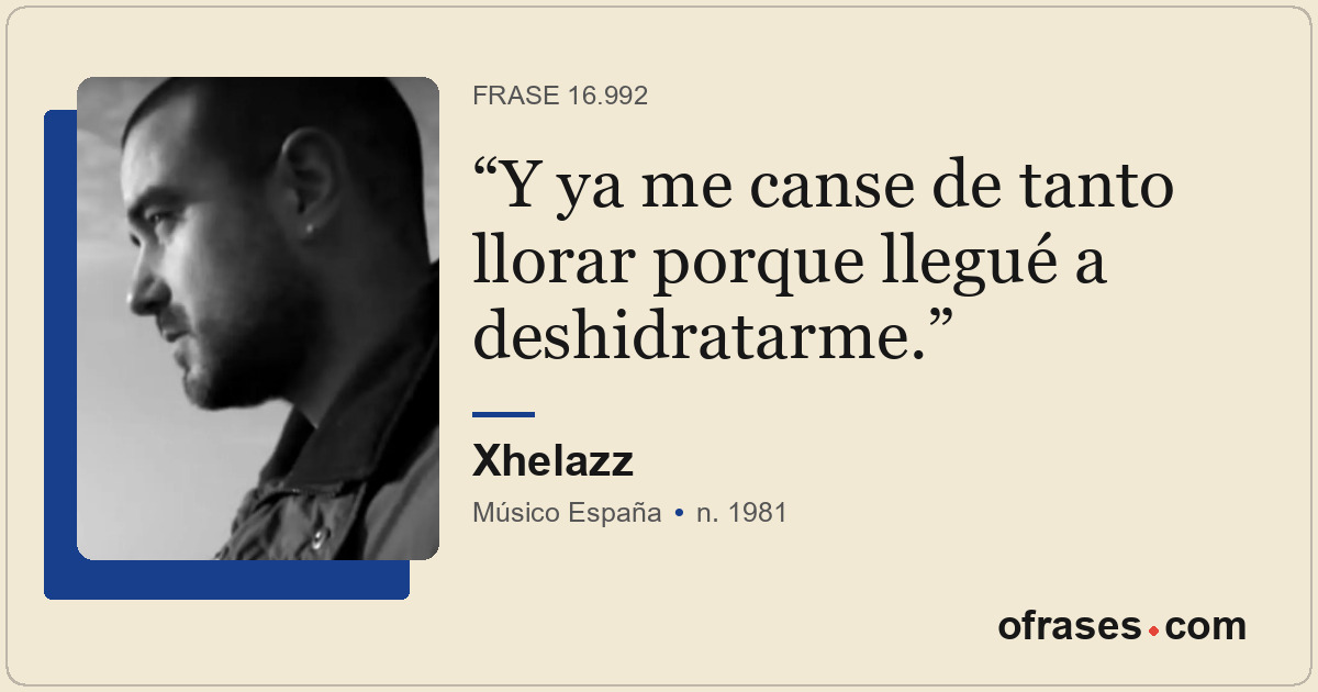 Y ya me canse de tanto llorar porque llegué a deshidratarme.