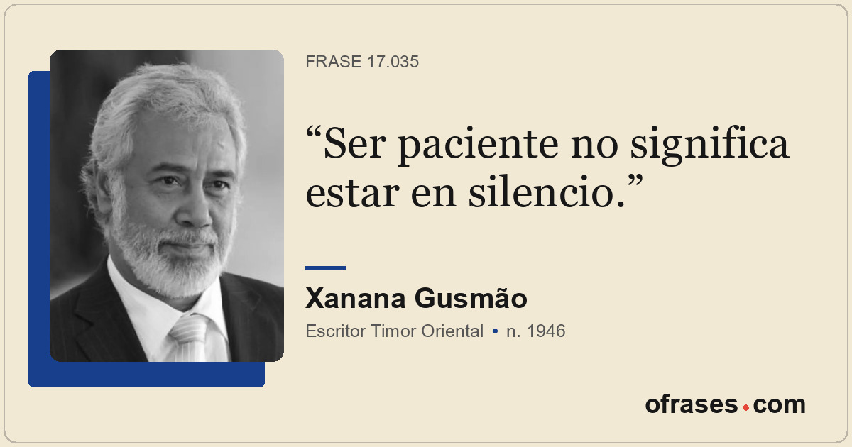 Ser paciente no significa estar en silencio.