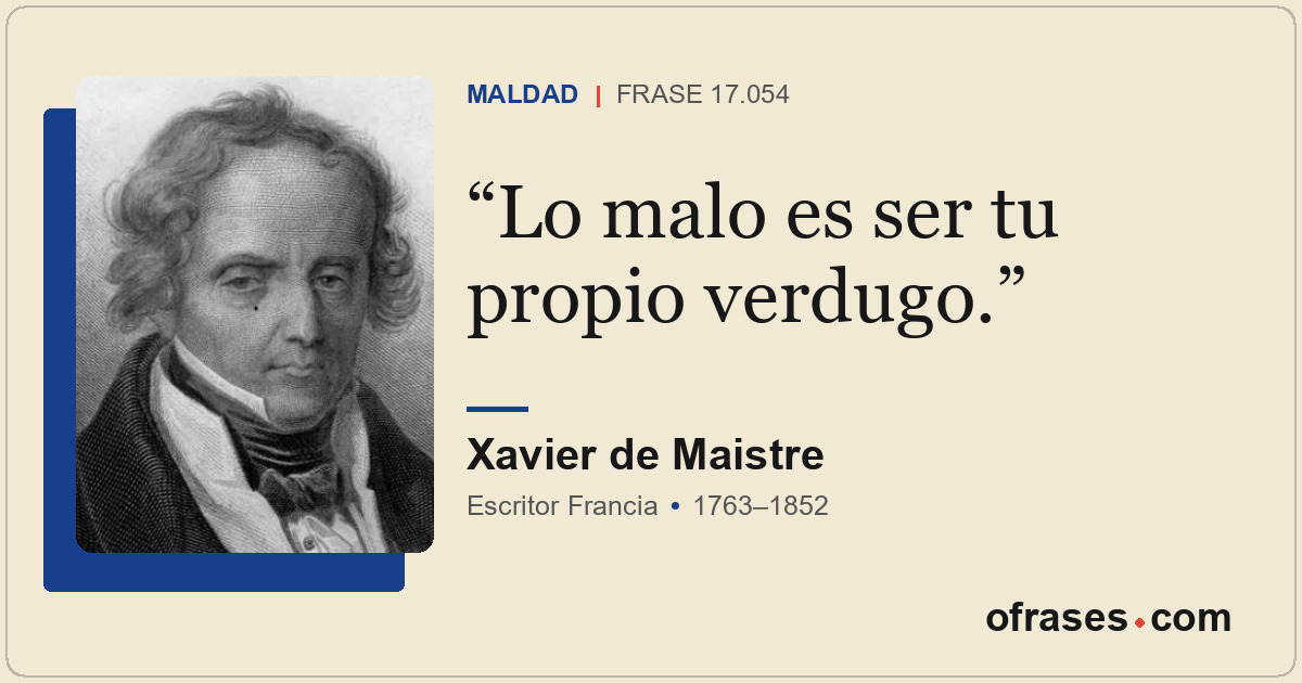 Lo malo es ser tu propio verdugo.