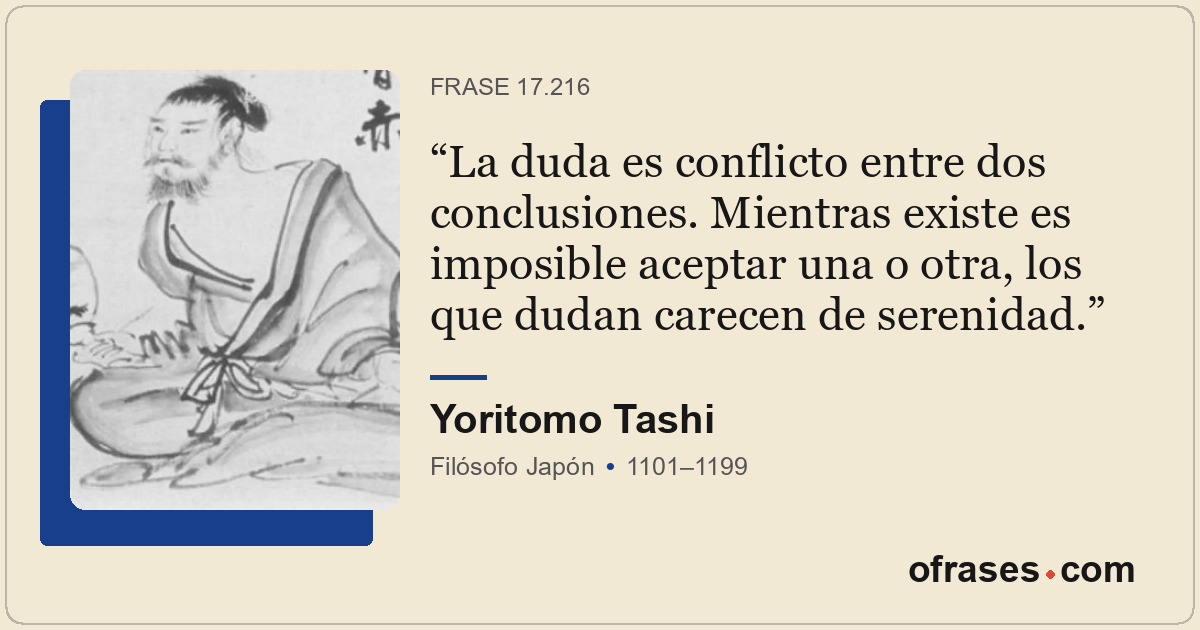 La duda es conflicto entre dos conclusiones. Mientras existe es imposible acepta...