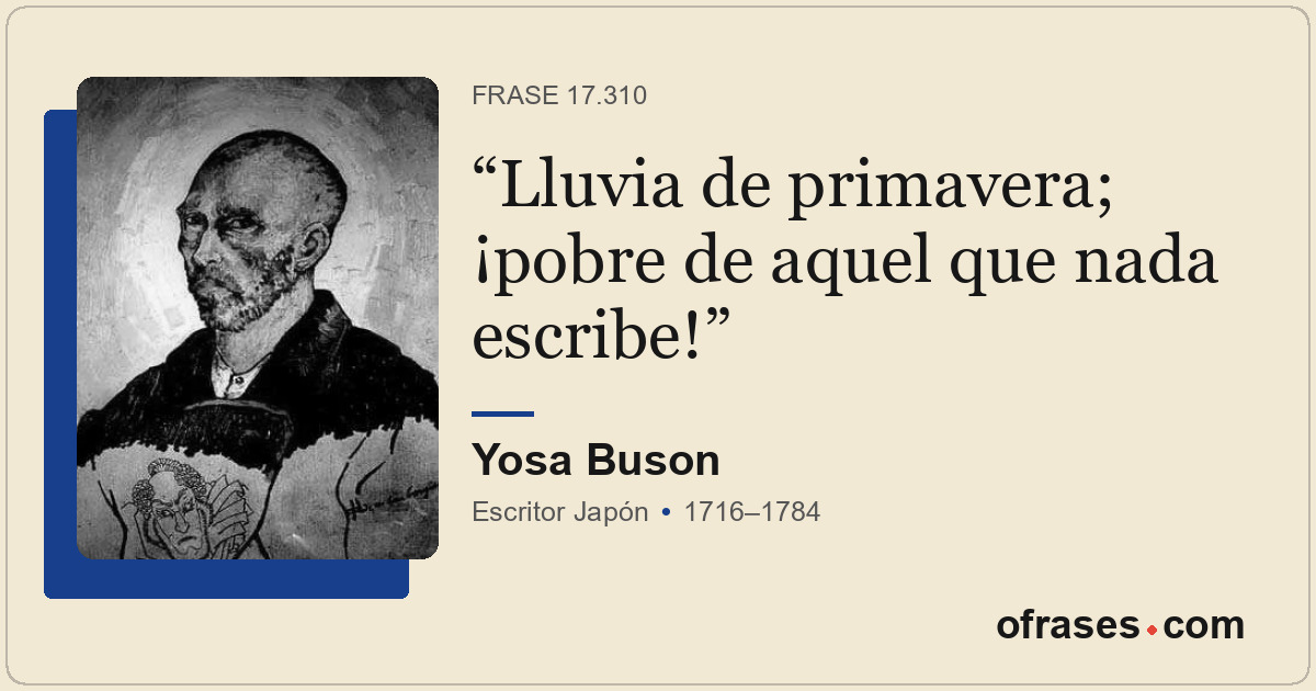 Lluvia de primavera; ¡pobre de aquel que nada escribe!