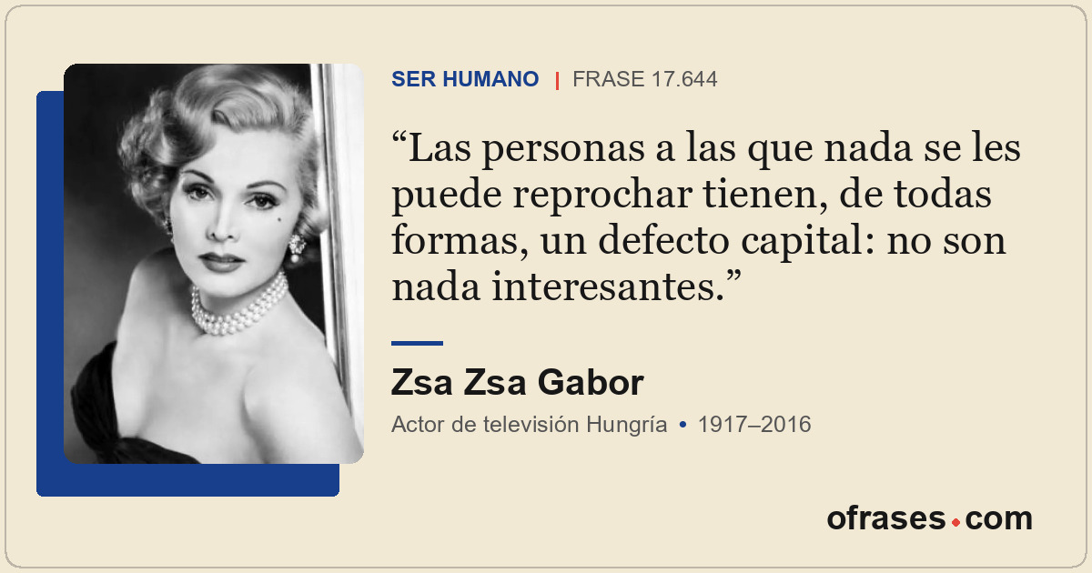 Las personas a las que nada se les puede reprochar tienen, de todas formas, un d...