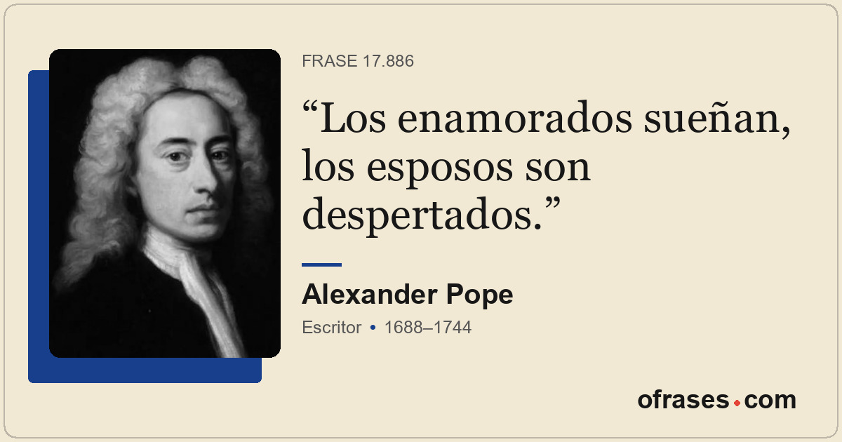 Los enamorados sueñan, los esposos son despertados.