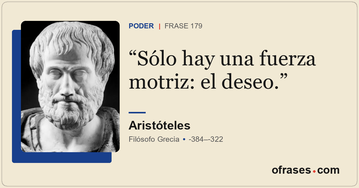Sólo hay una fuerza motriz: el deseo.
