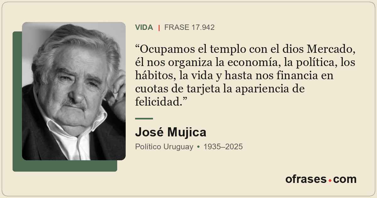Ocupamos el templo con el dios Mercado, él nos organiza la economía, la política...