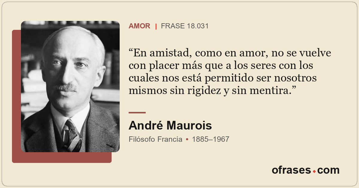 En amistad, como en amor, no se vuelve con placer más que a los seres con los cu...