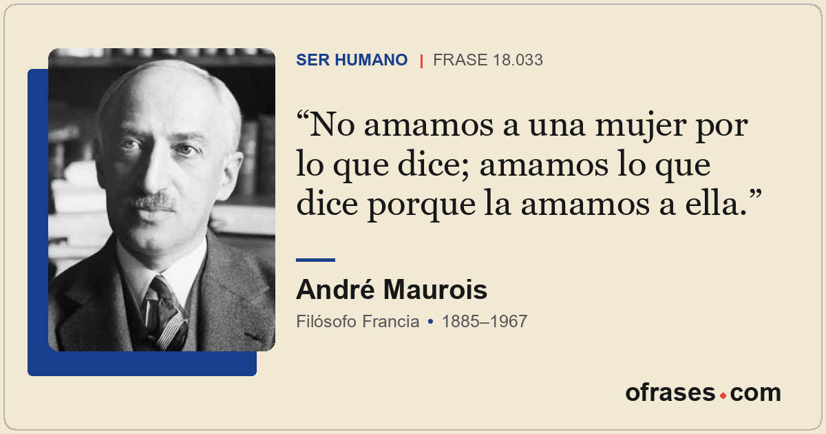 No amamos a una mujer por lo que dice; amamos lo que dice porque la amamos a ell...