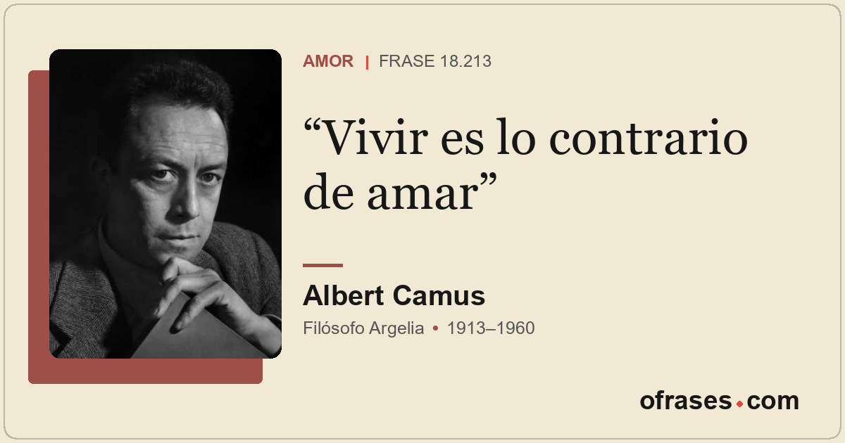 Vivir es lo contrario de amar