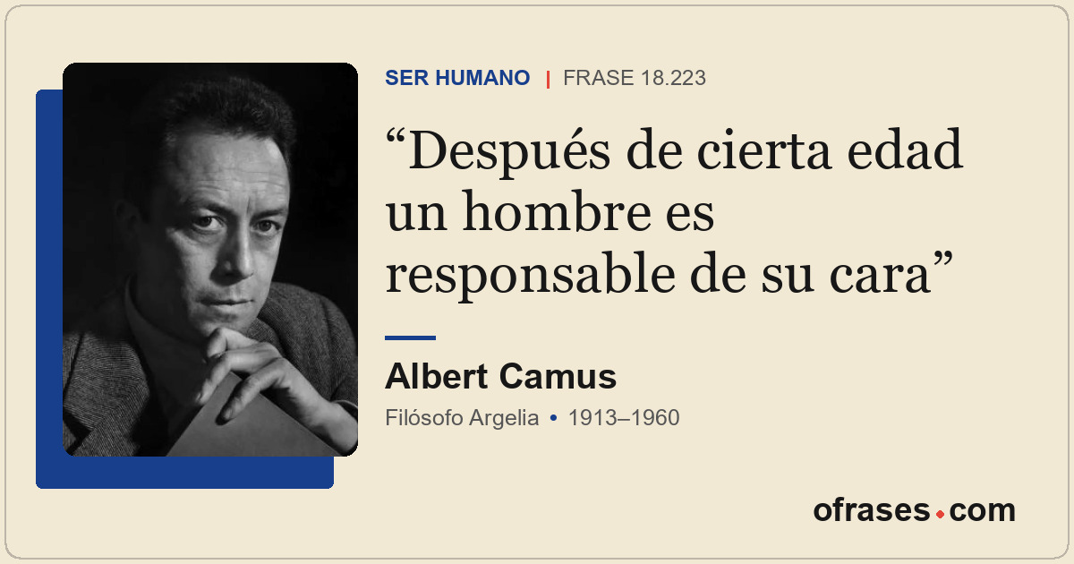 Después de cierta edad un hombre es responsable de su cara
