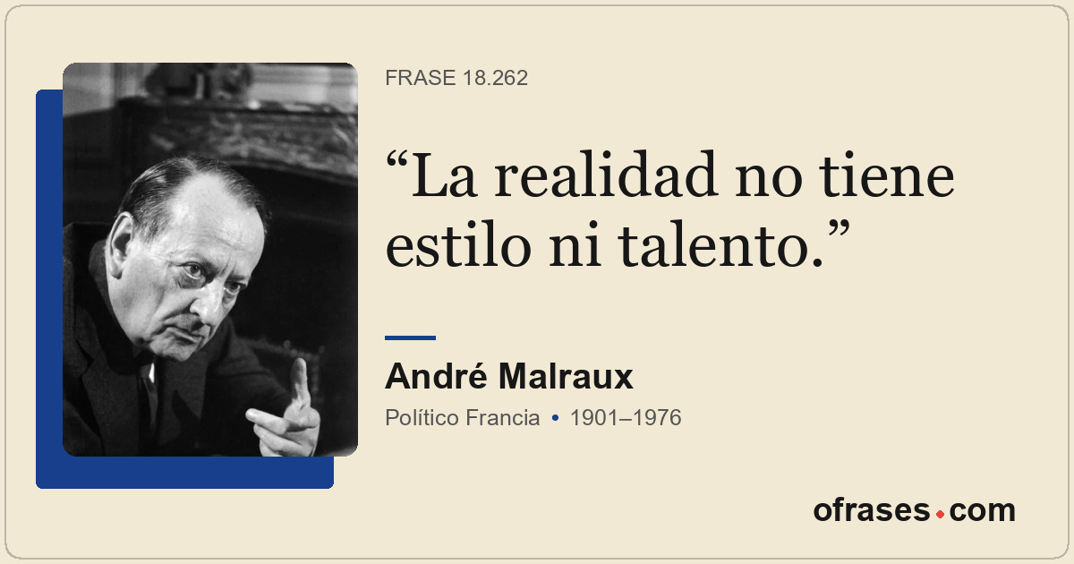 La realidad no tiene estilo ni talento.