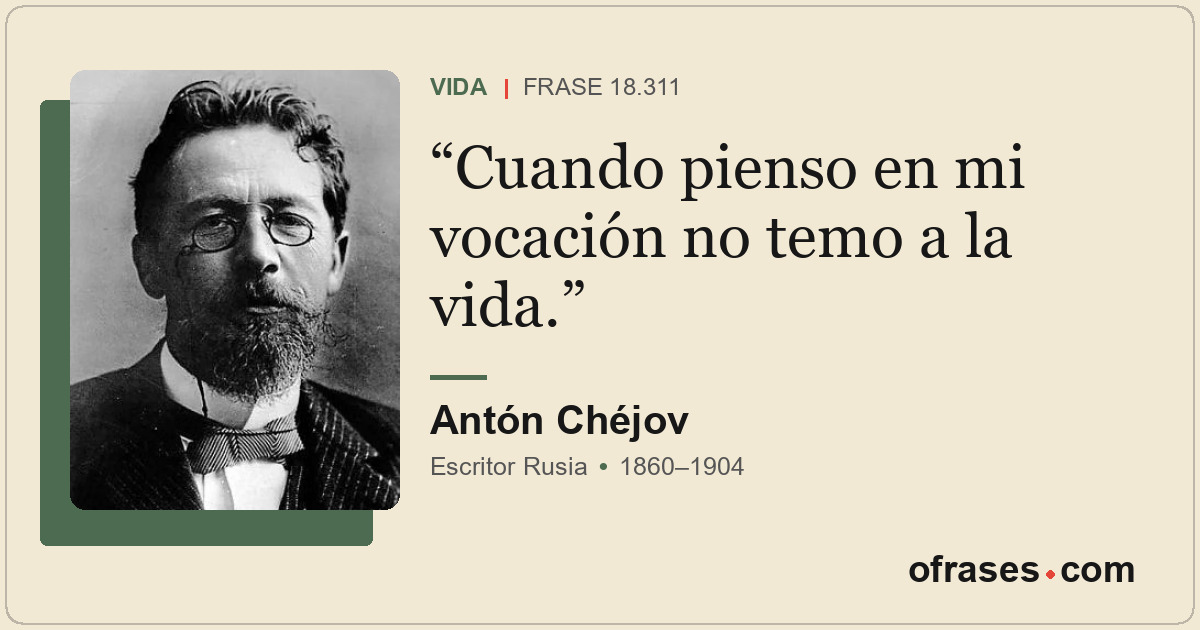 Cuando pienso en mi vocación no temo a la vida.