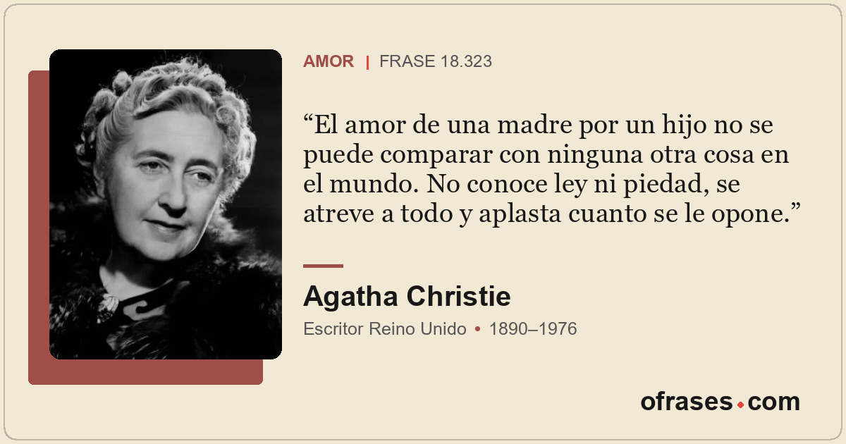 El amor de una madre por un hijo no se puede comparar con ninguna otra cosa en e...