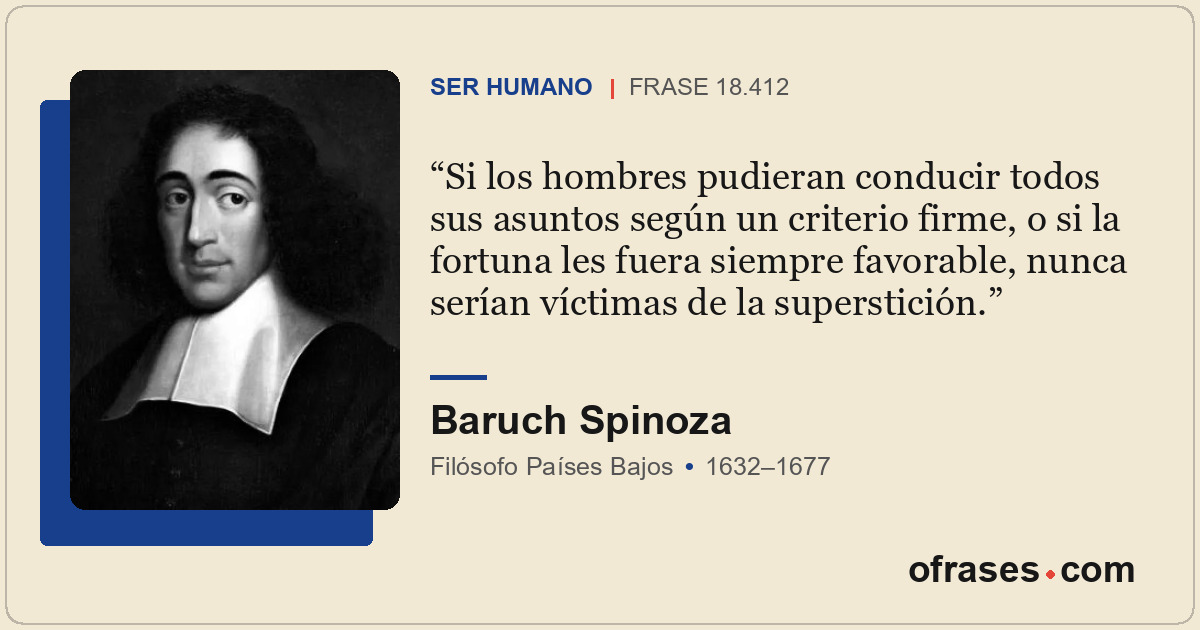 Si los hombres pudieran conducir todos sus asuntos según un criterio firme, o si...
