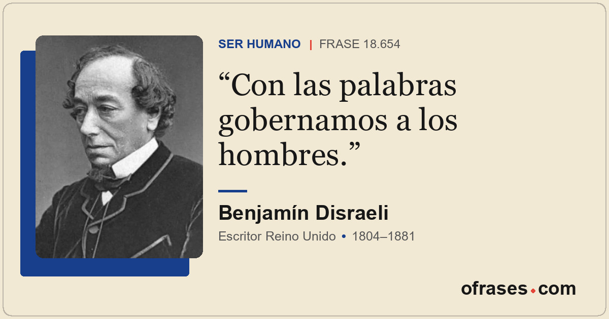 Con las palabras gobernamos a los hombres.