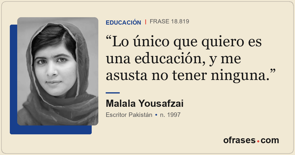 Lo único que quiero es una educación, y me asusta no tener ninguna.