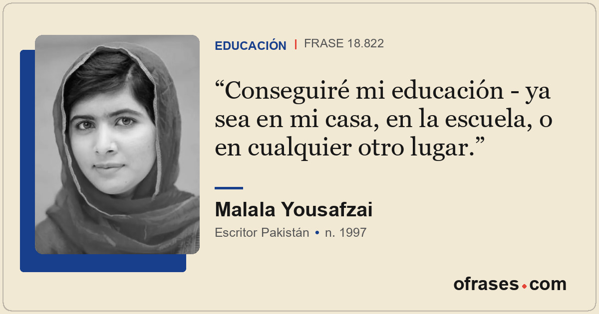 Conseguiré mi educación - ya sea en mi casa, en la escuela, o en cualquier otro...