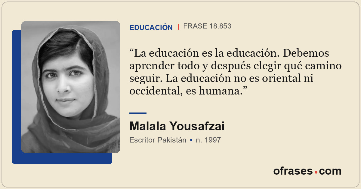 La educación es la educación. Debemos aprender todo y después elegir qué camino...