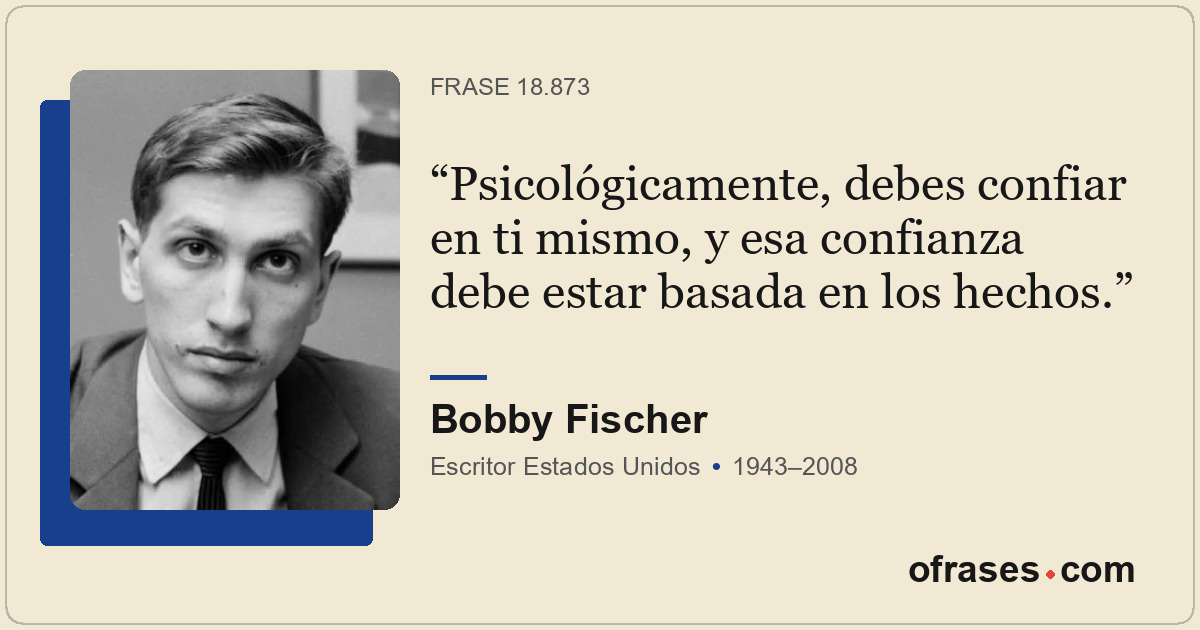 Psicológicamente, debes confiar en ti mismo, y esa confianza debe estar basada e...