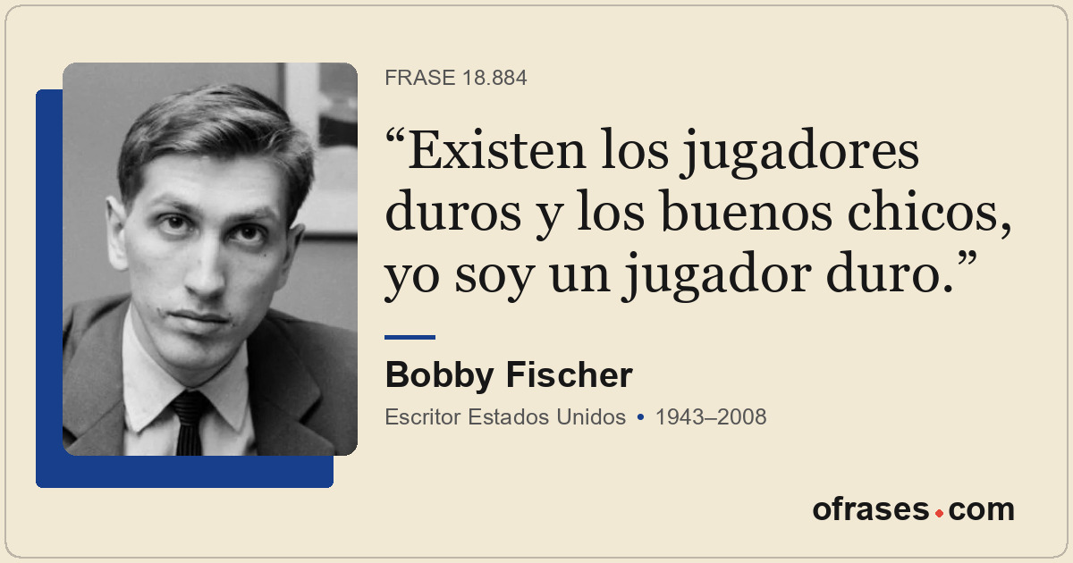 Existen los jugadores duros y los buenos chicos, yo soy un jugador duro.