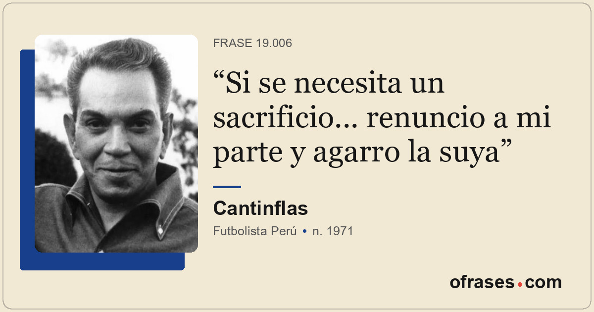 Si se necesita un sacrificio... renuncio a mi parte y agarro la suya