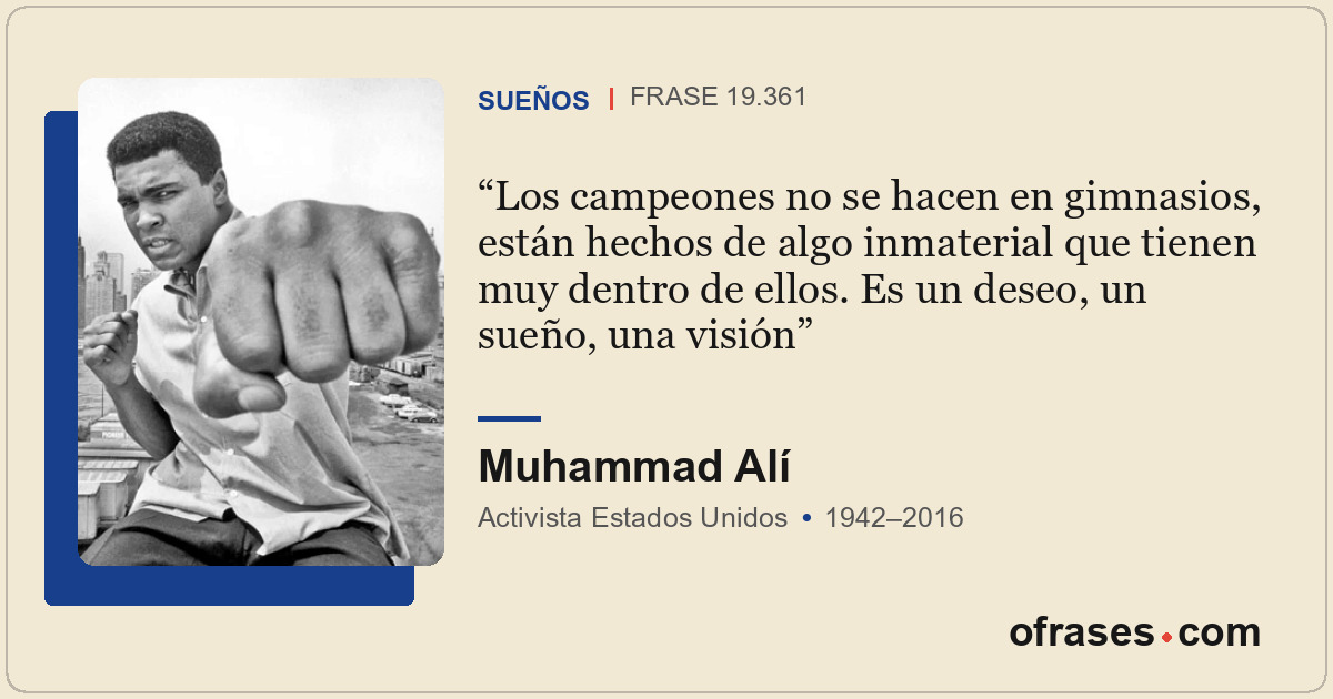 Los campeones no se hacen en gimnasios, están hechos de algo inmaterial que tien...