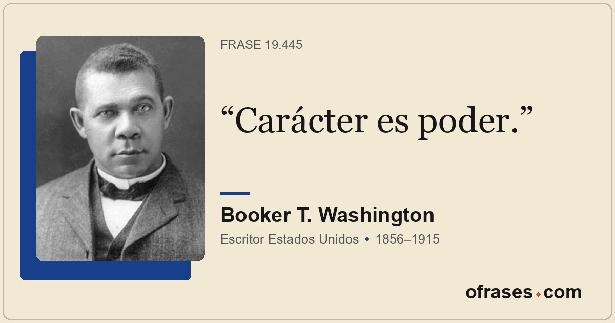 Carácter es poder.