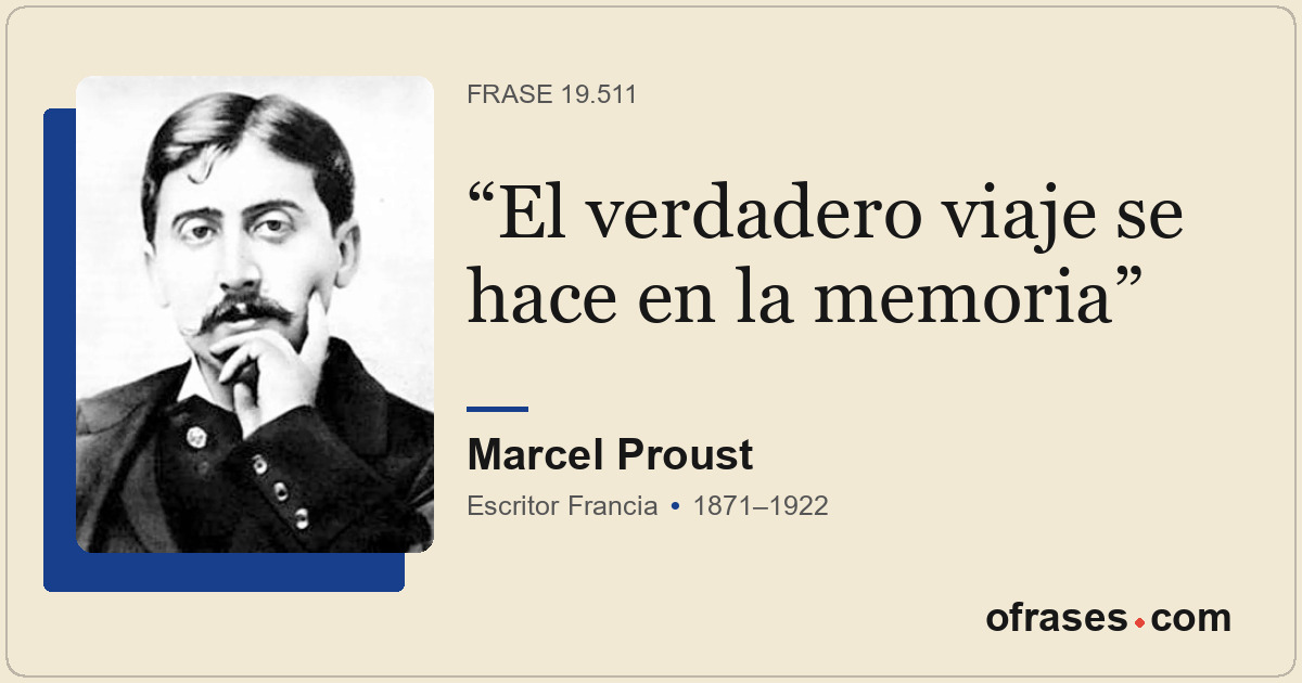El verdadero viaje se hace en la memoria