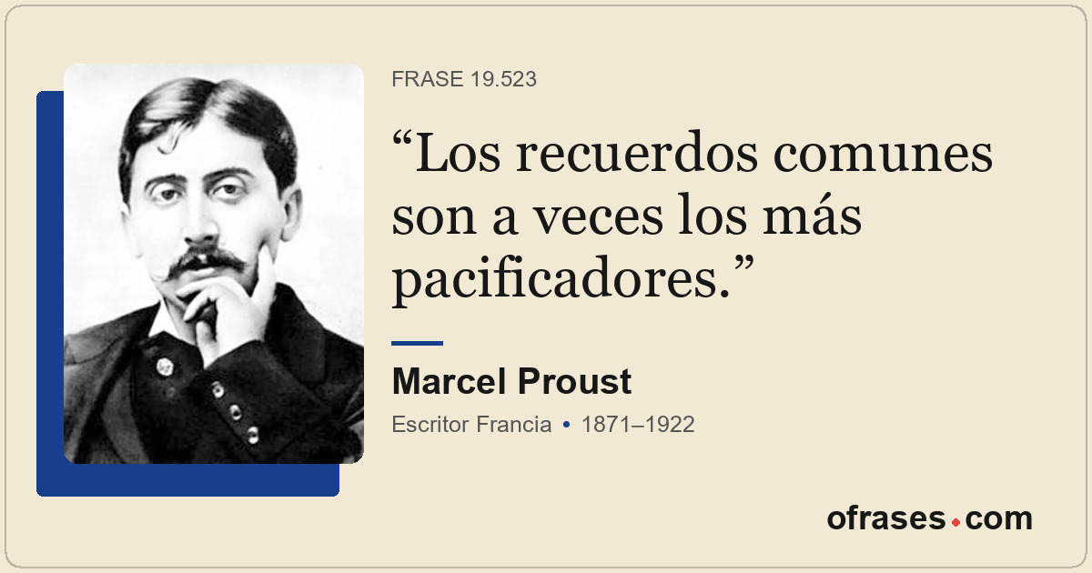 Los recuerdos comunes son a veces los más pacificadores.