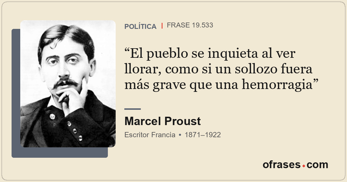 El pueblo se inquieta al ver llorar, como si un sollozo fuera más grave que una...