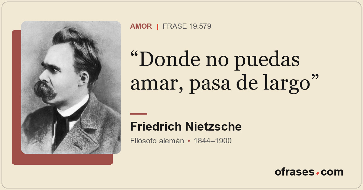 Donde no puedas amar, pasa de largo
