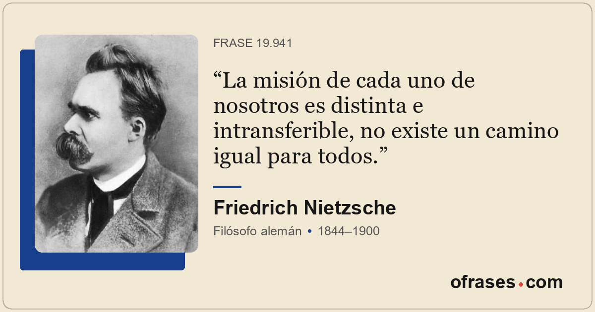 La misión de cada uno de nosotros es distinta e intransferible, no existe un cam...
