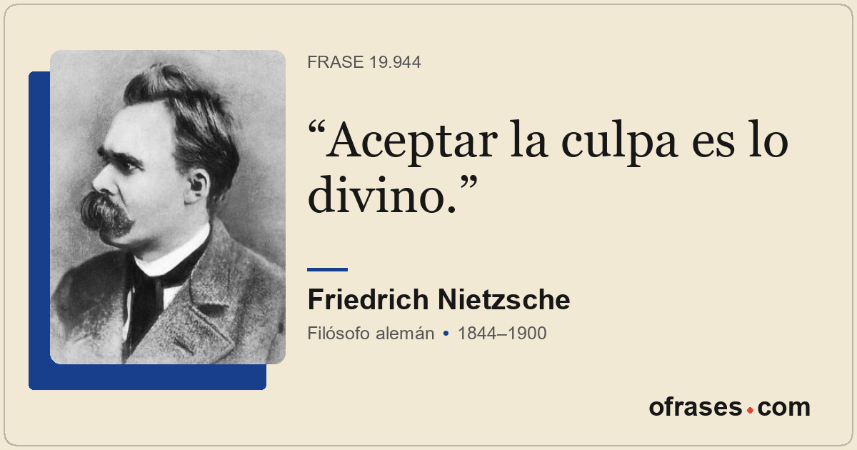 Aceptar la culpa es lo divino.