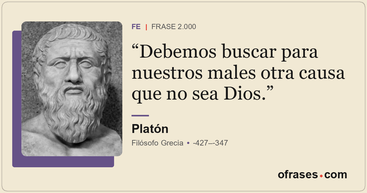 Debemos buscar para nuestros males otra causa que no sea Dios.