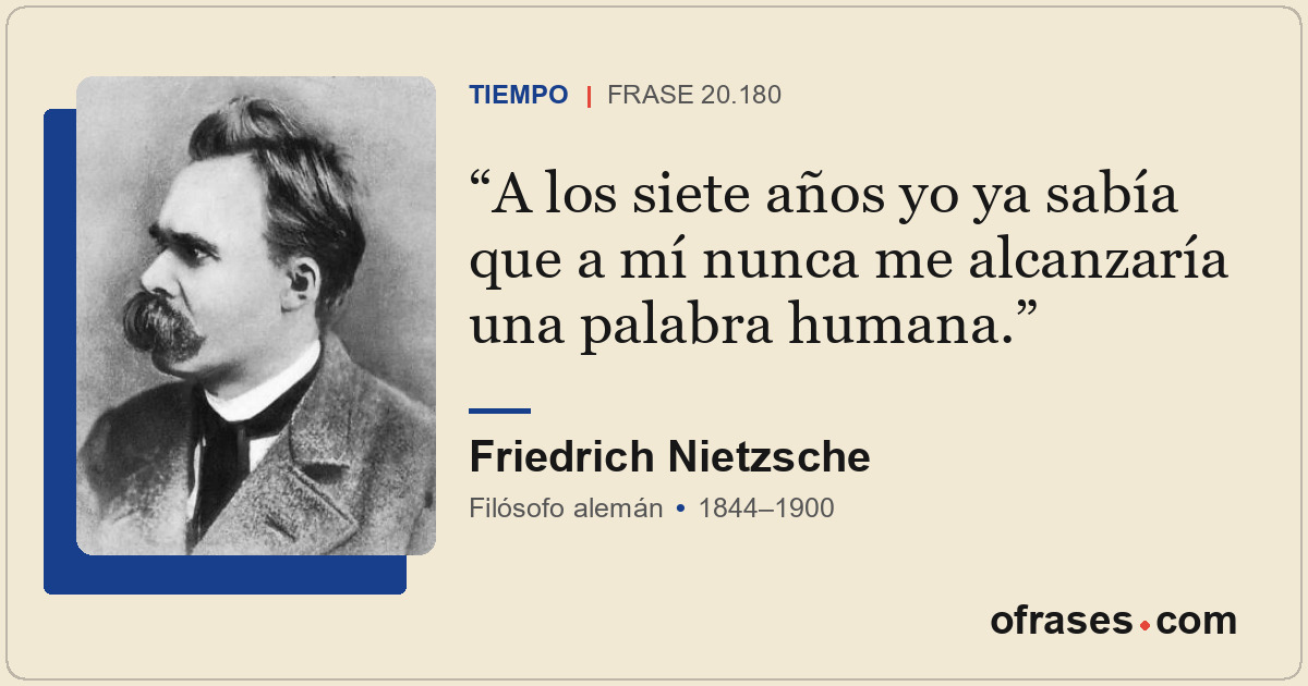 A los siete años yo ya sabía que a mí nunca me alcanzaría una palabra humana.