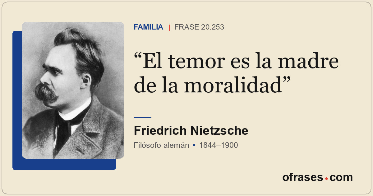 El temor es la madre de la moralidad