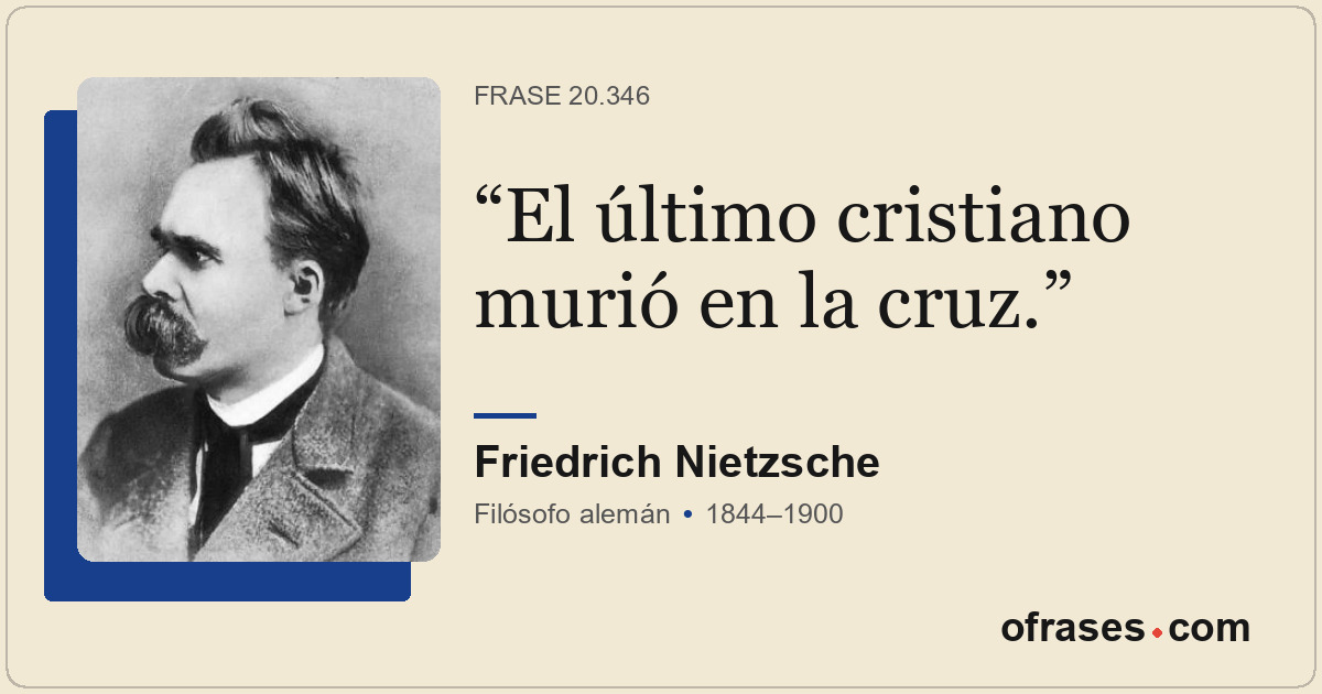 El último cristiano murió en la cruz.