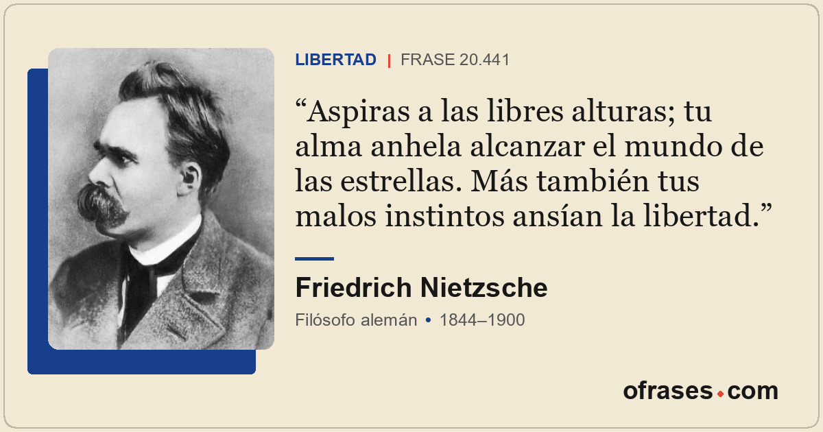 Aspiras a las libres alturas; tu alma anhela alcanzar el mundo de las estrellas....